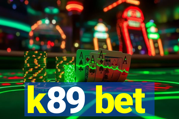 k89 bet